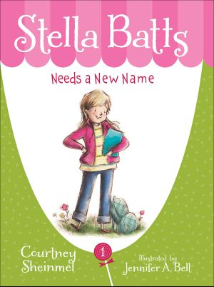 [Stella Batts 01] • Stella Batts Needs a New Name